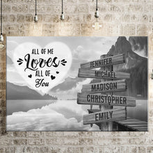 Load image into Gallery viewer, Canyon Dock  All of Me Loves All of You Multi-Names Premium Canvas