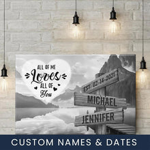 Load image into Gallery viewer, Canyon Dock  All of Me Loves All of You Multi-Names Premium Canvas