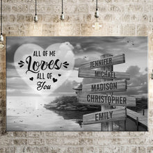 Load image into Gallery viewer, Coast Dusk All of Me Loves All of You Multi-Names Premium Canvas