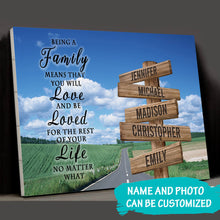 Load image into Gallery viewer, Country Road  Color "Being A Family Means You Will Love And Be Loved" Multi-Names Premium Canvas