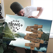 Load image into Gallery viewer, Mountain Creek Color All of Me Loves All of You Multi-Names Premium Canvas