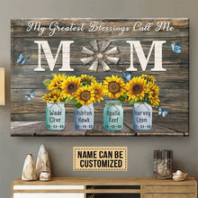 Load image into Gallery viewer, Personalized Gift For Mom My Greatest Blessings Call Me Mom Premium Canvas