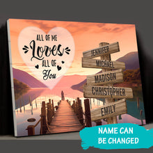 Load image into Gallery viewer, Riverside at Dusk Color All of Me Loves All of You Multi-Names Premium Canvas Poster