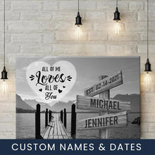Load image into Gallery viewer, Lake Dock  All of Me Loves All of You Multi-Names Premium Canvas