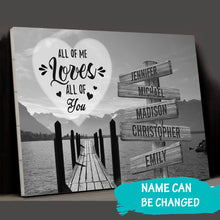 Load image into Gallery viewer, Lake Dock  All of Me Loves All of You Multi-Names Premium Canvas