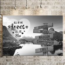 Load image into Gallery viewer, Mountain Creek All of Me Loves All of You Multi-Names Premium Canvas Poster