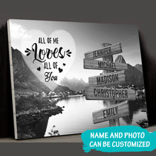 Load image into Gallery viewer, Mountain Creek All of Me Loves All of You Multi-Names Premium Canvas