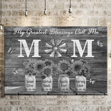 Load image into Gallery viewer, New Personalized Gift For Mom My Greatest Blessings Call Me Mom Premium Canvas