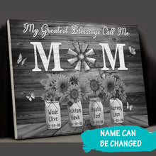 Load image into Gallery viewer, New Personalized Gift For Mom My Greatest Blessings Call Me Mom Premium Canvas Poster