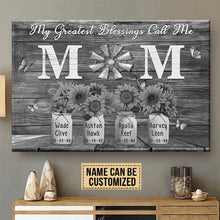 Load image into Gallery viewer, New Personalized Gift For Mom My Greatest Blessings Call Me Mom Premium Canvas