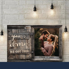 Load image into Gallery viewer, You & Me We Got This Premium Canvas