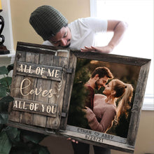 Load image into Gallery viewer, All Of Me Loves All Of You Premium Canvas