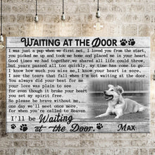 Load image into Gallery viewer, Custom Canvas Prints Personalized Memorial Pet Photo Waiting at the door