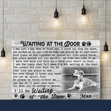 Load image into Gallery viewer, Custom Canvas Prints Personalized Memorial Pet Photo Waiting at the door