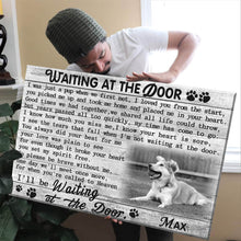 Load image into Gallery viewer, Custom Canvas Prints Personalized Memorial Pet Photo Waiting at the door