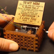 Load image into Gallery viewer, Daughter To Mom - I Need To Say I Love You - Engraved Music Box