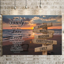 Load image into Gallery viewer, Sunset Beach Color "Being A Family Means You Will Love And Be Loved" Multi-Names Premium Canvas Poster