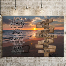Load image into Gallery viewer, Sunset Beach Color "Being A Family Means You Will Love And Be Loved" Multi-Names Premium Canvas Poster