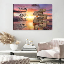 Load image into Gallery viewer, Coast Sunset Color "Being A Family Means You Will Love And Be Loved" Multi-Names Premium Canvas Poster
