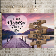 Load image into Gallery viewer, Fisherman's Wharf Color All of Me Loves All of You Multi-Names Premium Canvas