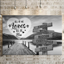 Load image into Gallery viewer, Fisherman's Wharf All of Me Loves All of You Multi-Names Premium Canvas Poster