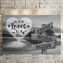Load image into Gallery viewer, Lakeside Landscape  All of Me Loves All of You Multi-Names Premium Canvas Poster