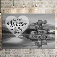Load image into Gallery viewer, Lakeside Landscape All of Me Loves All of You Multi-Names Premium Canvas