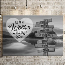 Load image into Gallery viewer, Lakeside Landscape All of Me Loves All of You Multi-Names Premium Canvas