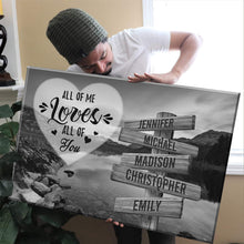 Load image into Gallery viewer, Mountain Lake All of Me Loves All of You Multi-Names Premium Canvas