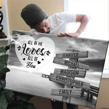 Load image into Gallery viewer, Ocean Dock All of Me Loves All of You Multi-Names Premium Canvas