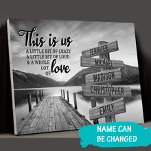 Load image into Gallery viewer, River Pier Personalized "THIS IS US" Multi-Names Premium Canvas Poster