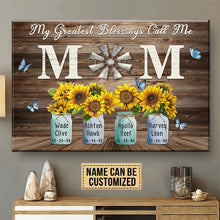 Load image into Gallery viewer, Personalized Gift For Mom My Greatest Blessings Call Me Mom Premium Canvas
