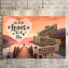 Load image into Gallery viewer, Riverside at Dusk Color All of Me Loves All of You Multi-Names Premium Canvas Poster
