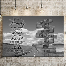 Load image into Gallery viewer, Country Road  &quot;Being A Family Means You Will Love And Be Loved&quot; Multi-Names Premium Canvas Poster
