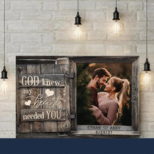 Load image into Gallery viewer, God Knew My Heart Needed You Premium Canvas
