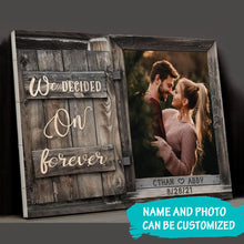 Load image into Gallery viewer, We Decided on Forever Premium Canvas Poster
