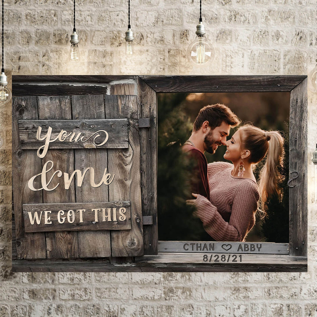 You & Me We Got This Premium Canvas Poster