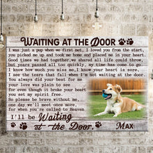 Load image into Gallery viewer, Custom Color Canvas Prints Personalized Memorial Pet Photo Waiting at the door
