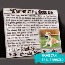 Load image into Gallery viewer, Custom Color Canvas Prints Personalized Memorial Pet Photo Waiting at the door
