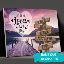 Load image into Gallery viewer, Fisherman&#39;s Wharf Color All of Me Loves All of You Multi-Names Premium Canvas Poster
