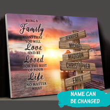 Load image into Gallery viewer, Coast Sunset Color &quot;Being A Family Means You Will Love And Be Loved&quot; Multi-Names Premium Canvas
