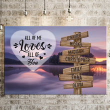 Load image into Gallery viewer, Lakeside Landscape Color All of Me Loves All of You Multi-Names Premium Canvas Poster
