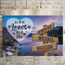 Load image into Gallery viewer, Mountain Lake Color All of Me Loves All of You Multi-Names Premium Canvas Poster
