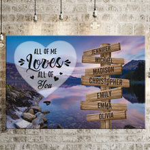 Load image into Gallery viewer, Mountain Lake Color All of Me Loves All of You Multi-Names Premium Canvas Poster
