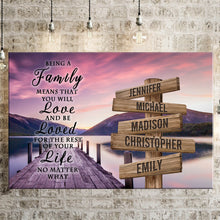Load image into Gallery viewer, River Pier Color &quot;Being A Family Means You Will Love And Be Loved&quot; Multi-Names Premium Canvas
