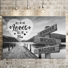 Load image into Gallery viewer, Fisherman&#39;s Wharf All of Me Loves All of You Multi-Names Premium Canvas Poster
